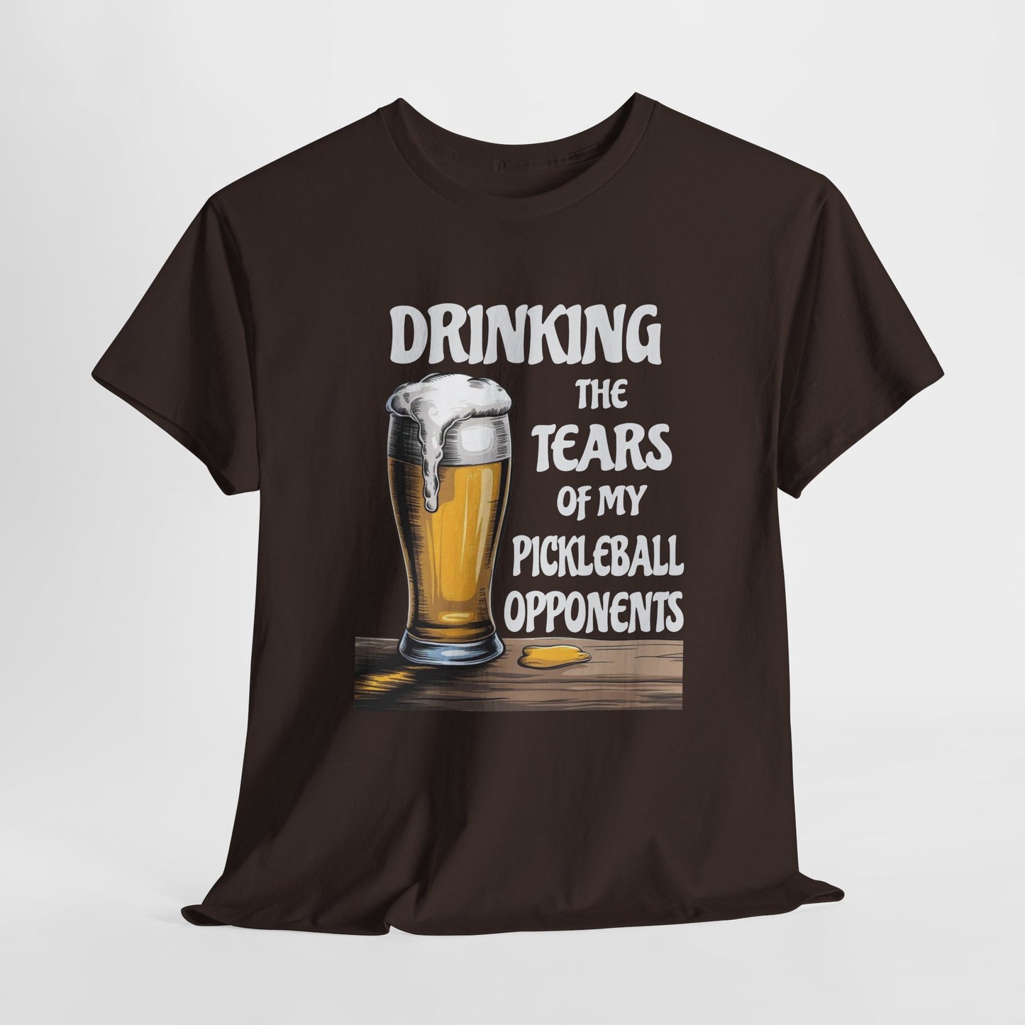 Drinking The Tears Of MY Pickleball Opponents - Gildan 5000 Unisex T-shirt