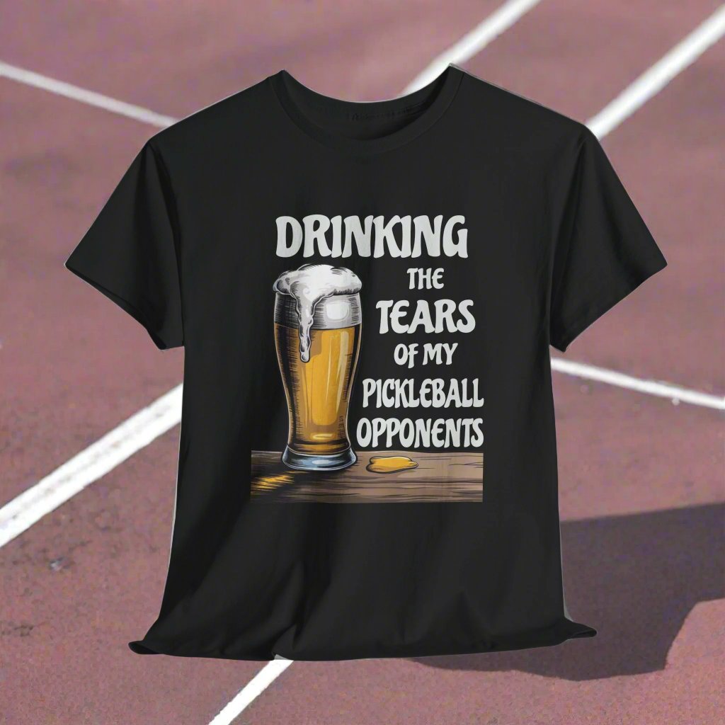 Drinking The Tears Of MY Pickleball Opponents - Gildan 5000 Unisex T-shirt