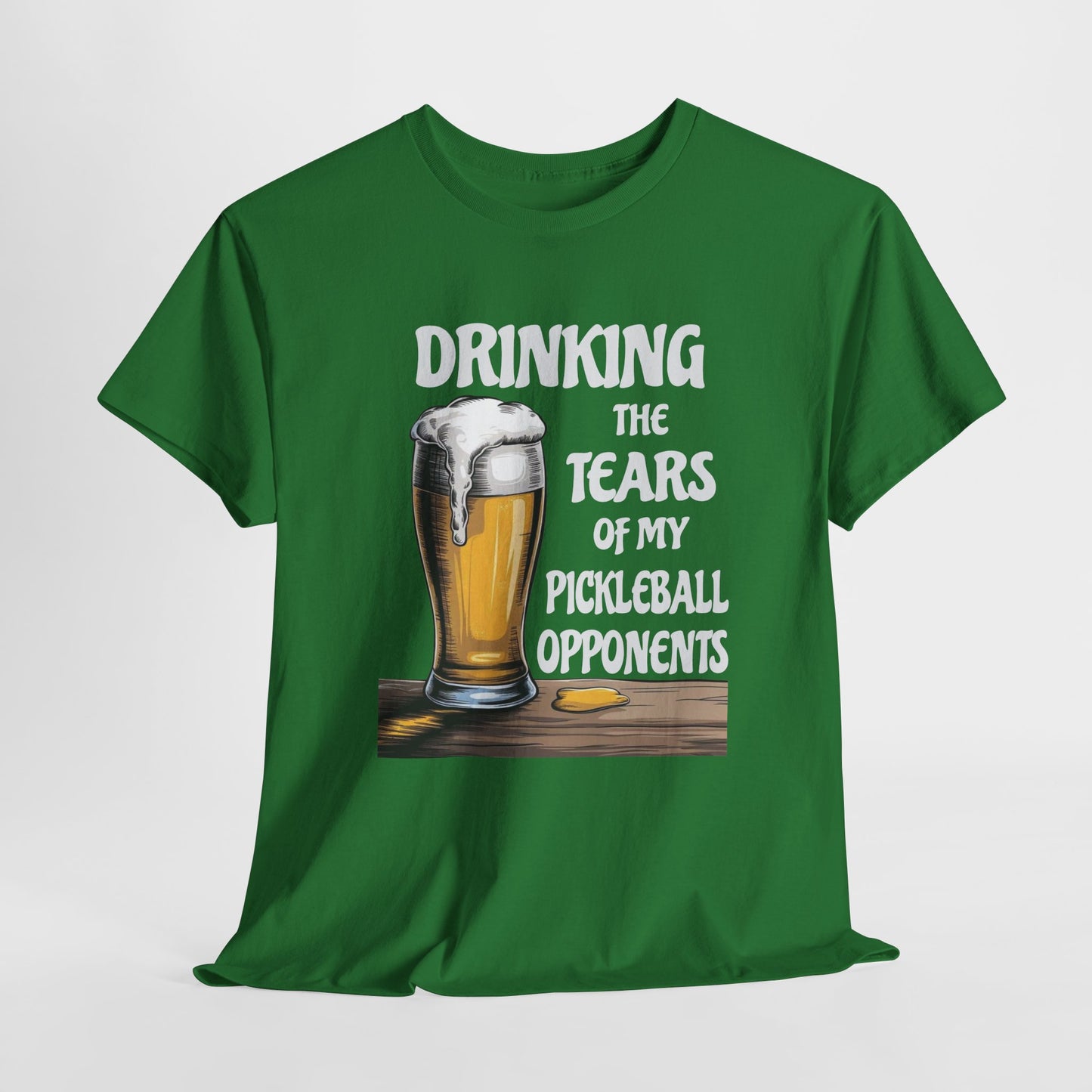 Drinking The Tears Of MY Pickleball Opponents - Gildan 5000 Unisex T-shirt