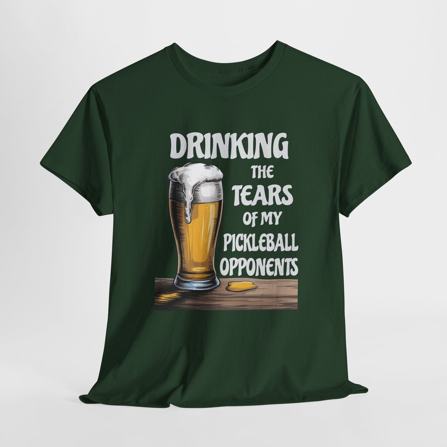 Drinking The Tears Of MY Pickleball Opponents - Gildan 5000 Unisex T-shirt
