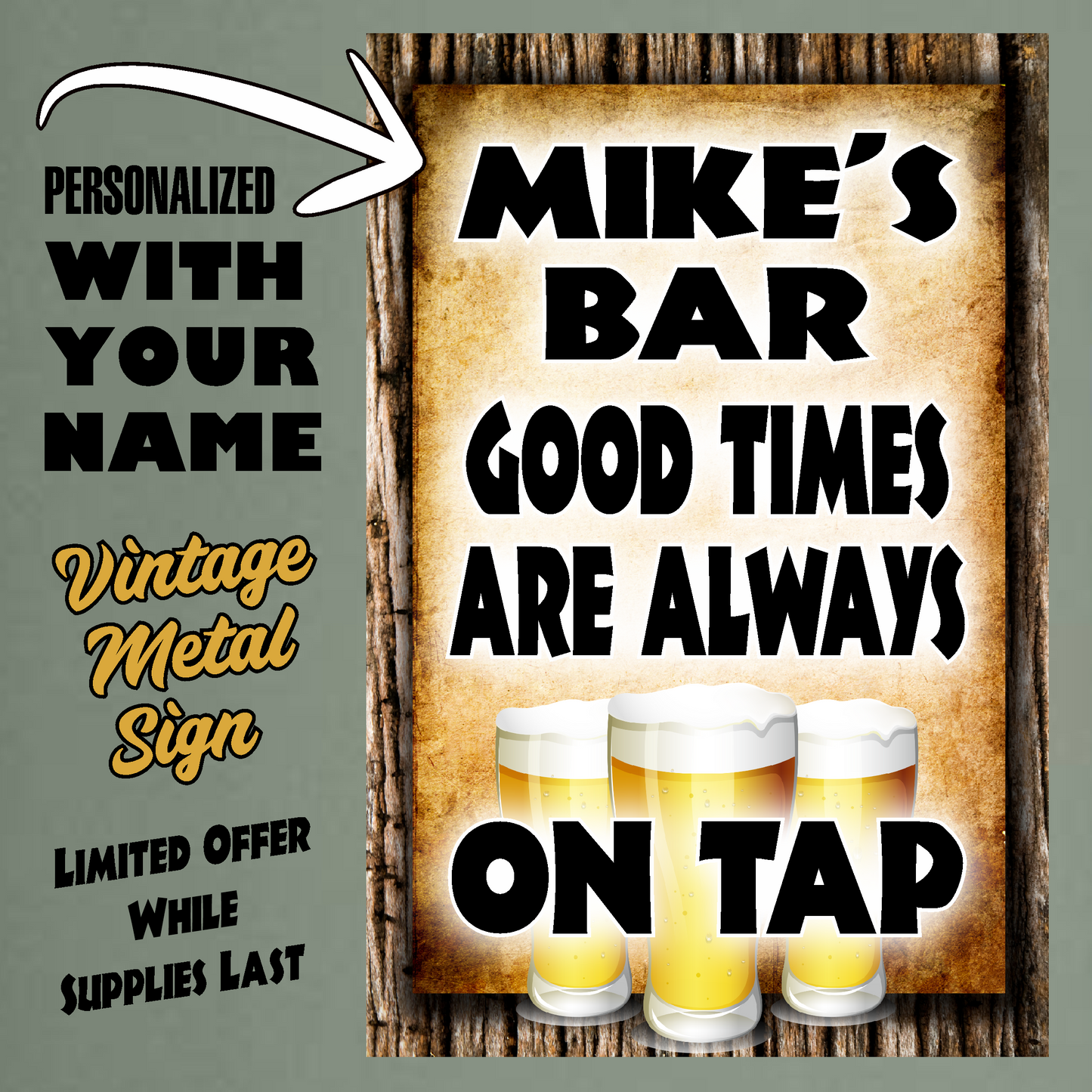 Good Times Are Always On Tap (personalized)