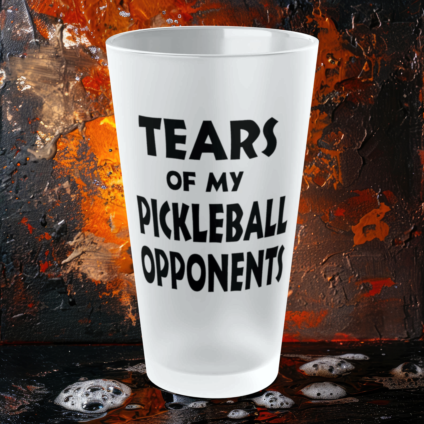 Tears of my Pickleball Opponents - Frosted Pint Glass, 16oz