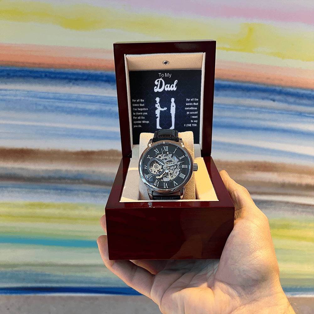 To My Dad - For all the special things you do. - Love Your Son - The Men's Openwork Watch