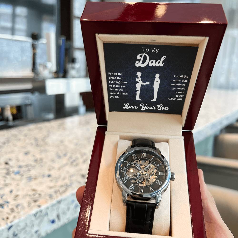 To My Dad - For all the special things you do. - Love Your Son - The Men's Openwork Watch
