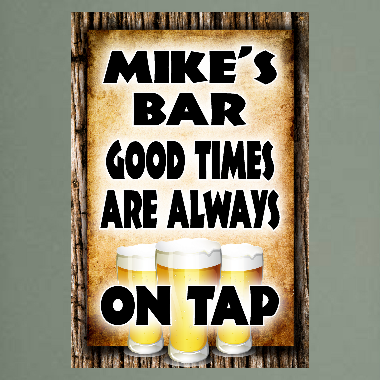 My Bar, Good Times Are Always On Tap (personalized)- 12" x 18" Vintage Metal Sign