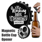 No Working During Drinking Hours - Designer Beer Bottle Opener Magnet for Refrigerator, Gifts for Beer Lovers, Black