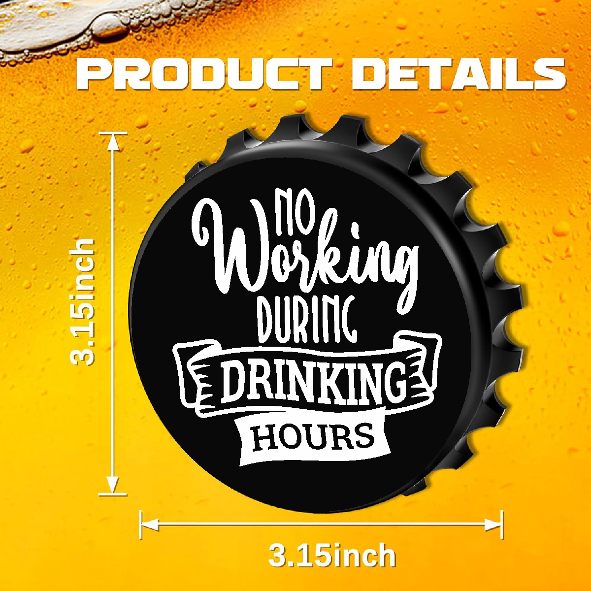 No Working During Drinking Hours - Designer Beer Bottle Opener Magnet for Refrigerator, Gifts for Beer Lovers, Black