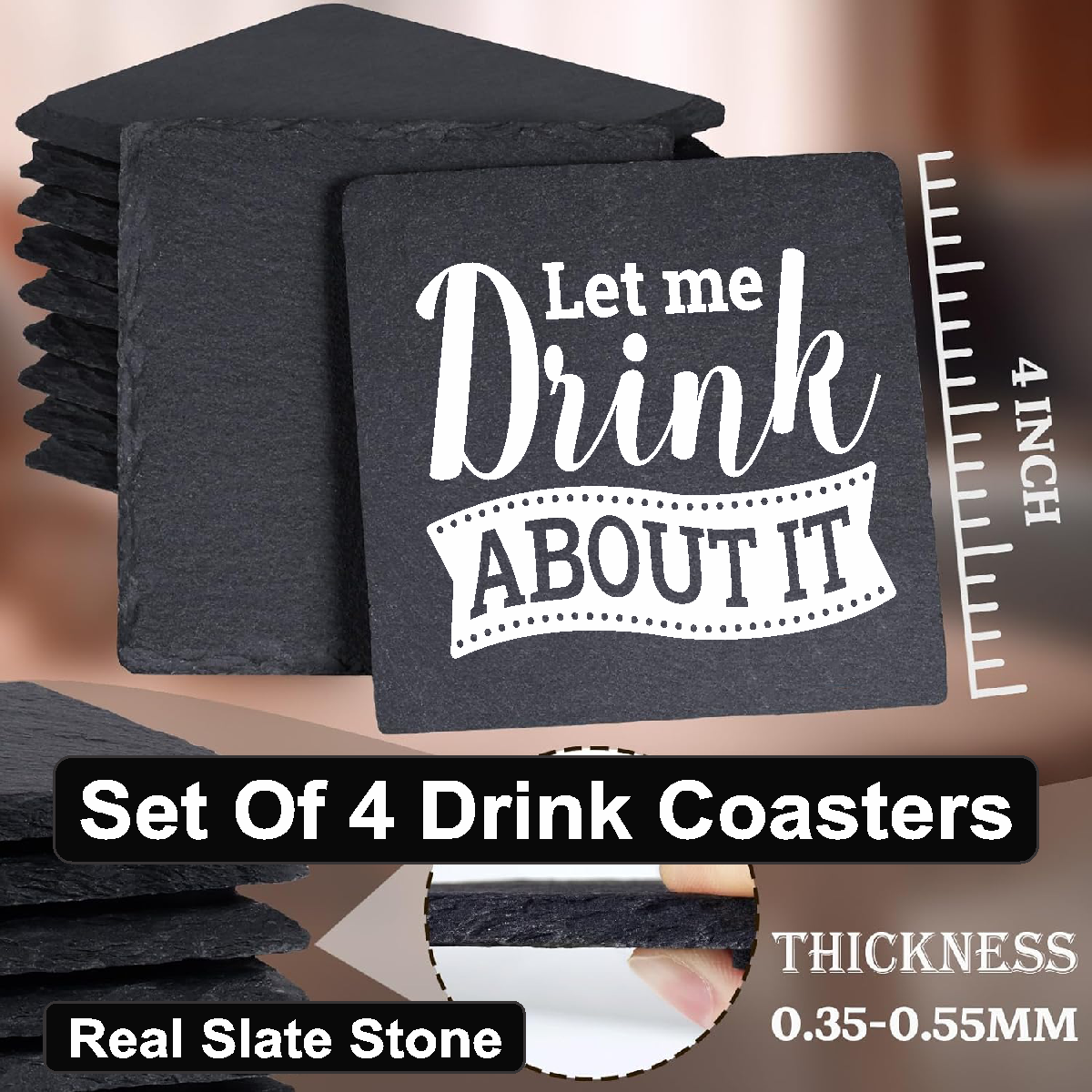 Let Me Drink About It - Set of 4 Black Slate Stone Coasters