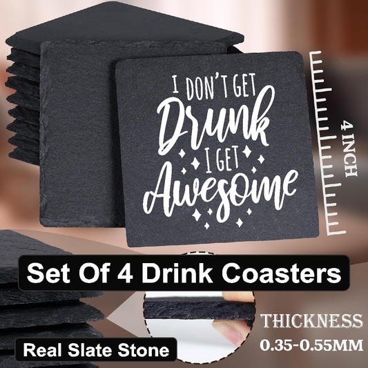 I Don't Get Drunk, I Get Awesome - Set of 4 Black Slate Stone Coasters