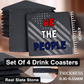 We The People - Set of 4 Black Slate Stone Coasters