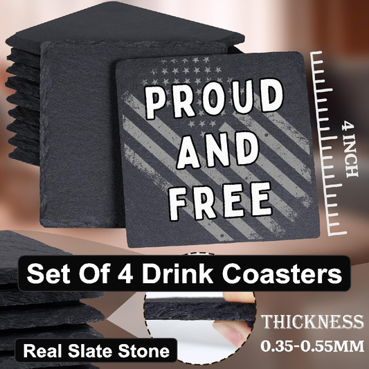 Proud and Free - Set of 4 Black Slate Stone Coasters