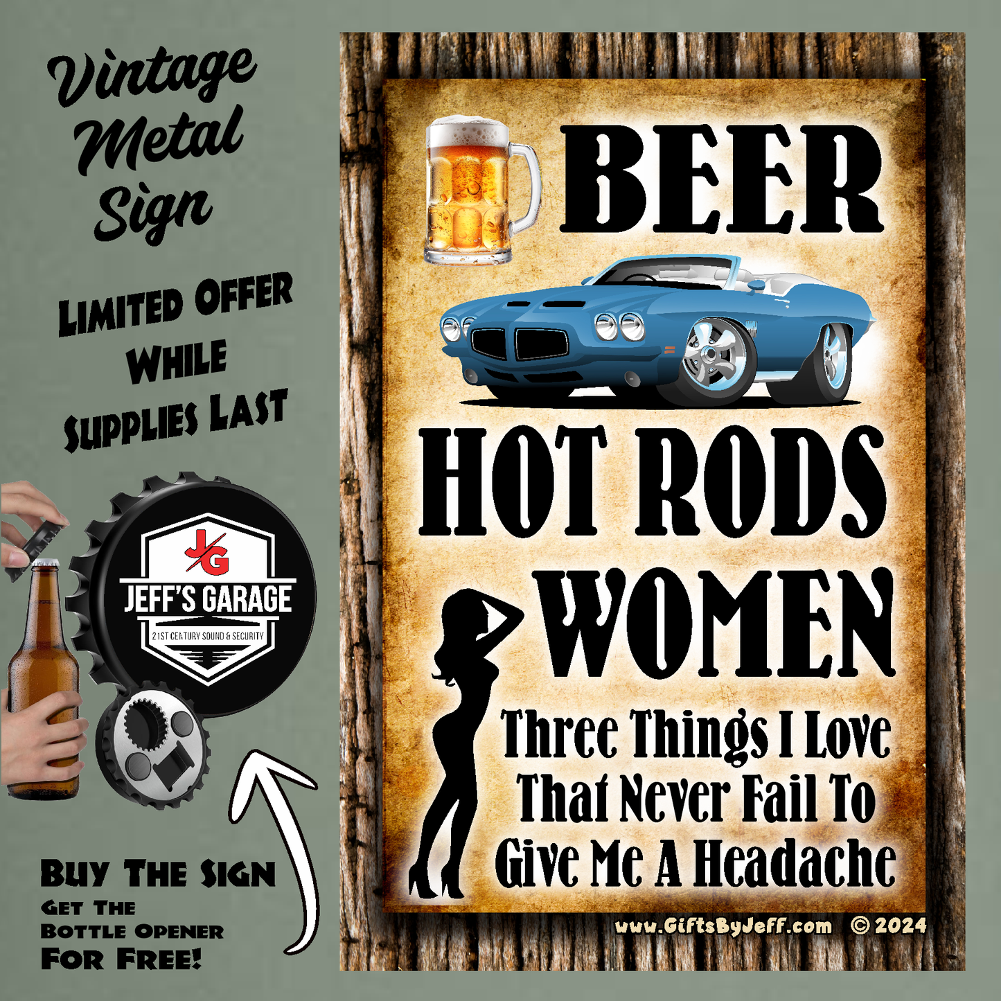 Beer, Hot Rods, Women - Three Things I Love #11 - 12" x 18" Vintage Metal Sign (Free Bottle Opener)