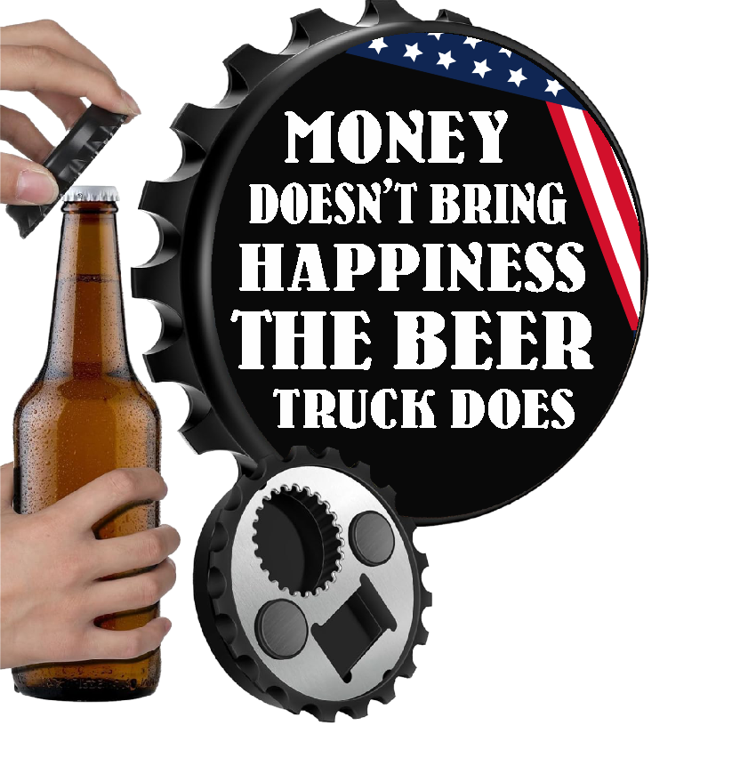 Money Doesn't Bring Happiness, The Beer Truck Does - 12" x 18" Vintage Metal Sign (With Free Opener)