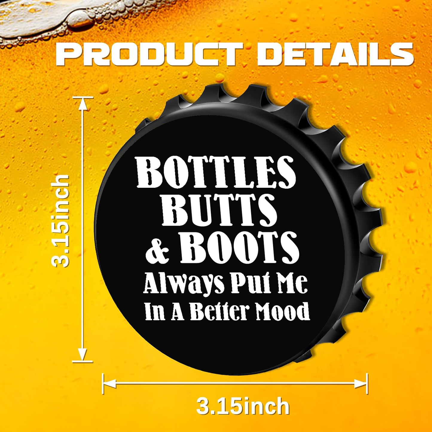 Bottles, Butts & Boots. Always Put Me In A Better Mood - 12" x 18" Vintage Metal Sign (With Free Opener)