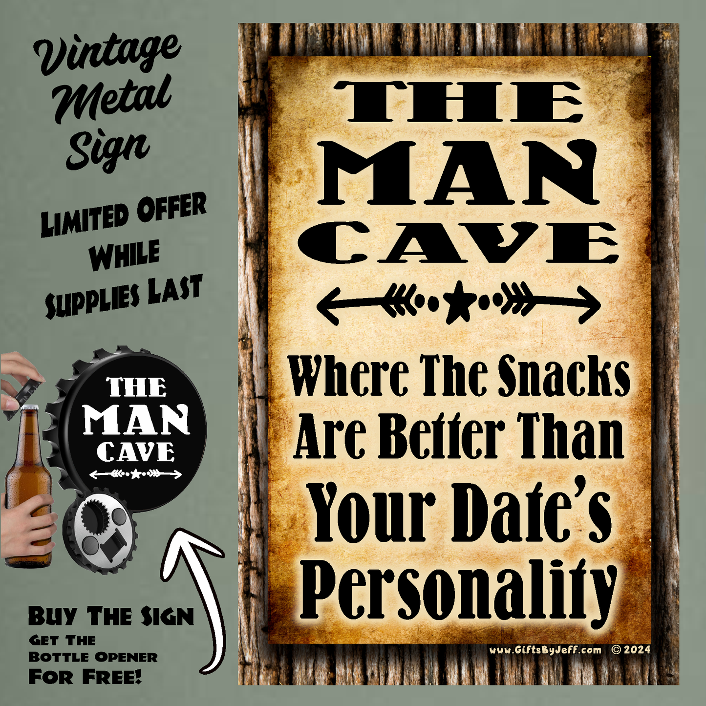 Man Cave - Where The Snacks Are Better Than Your Date - 12" x 18" Vintage Metal Sign (Free Bottle Opener)