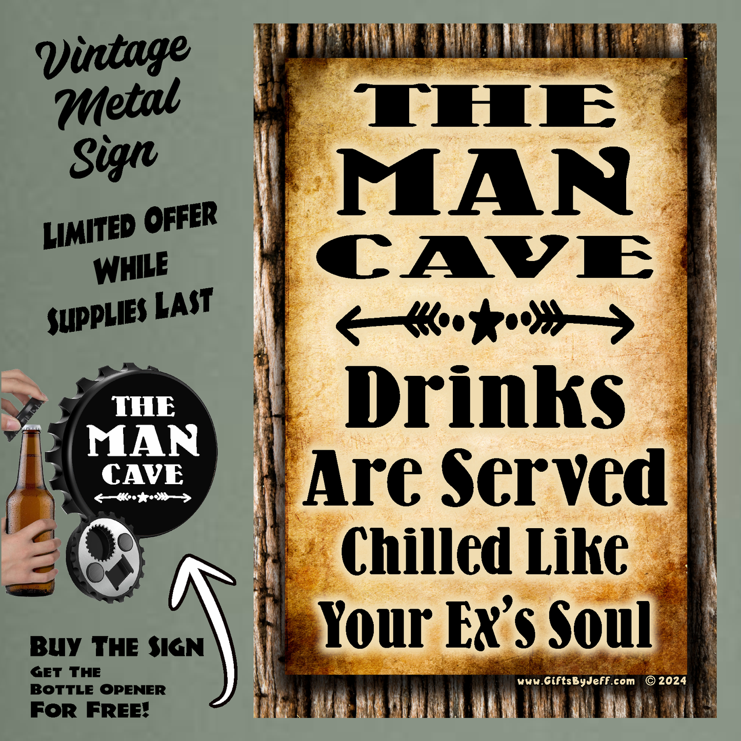 Man Cave - Drinks Are Served Chilled Like Your Exs Soul - 12" x 18" Vintage Metal Sign (Free Bottle Opener)