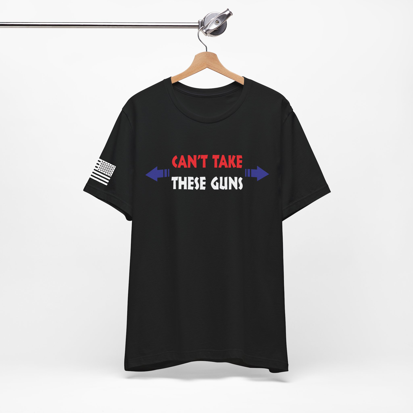 Can't Take These Guns - Black T-shirt