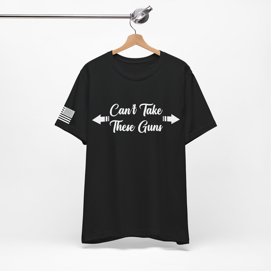 Can't Take These Guns - Black/White T-shirt