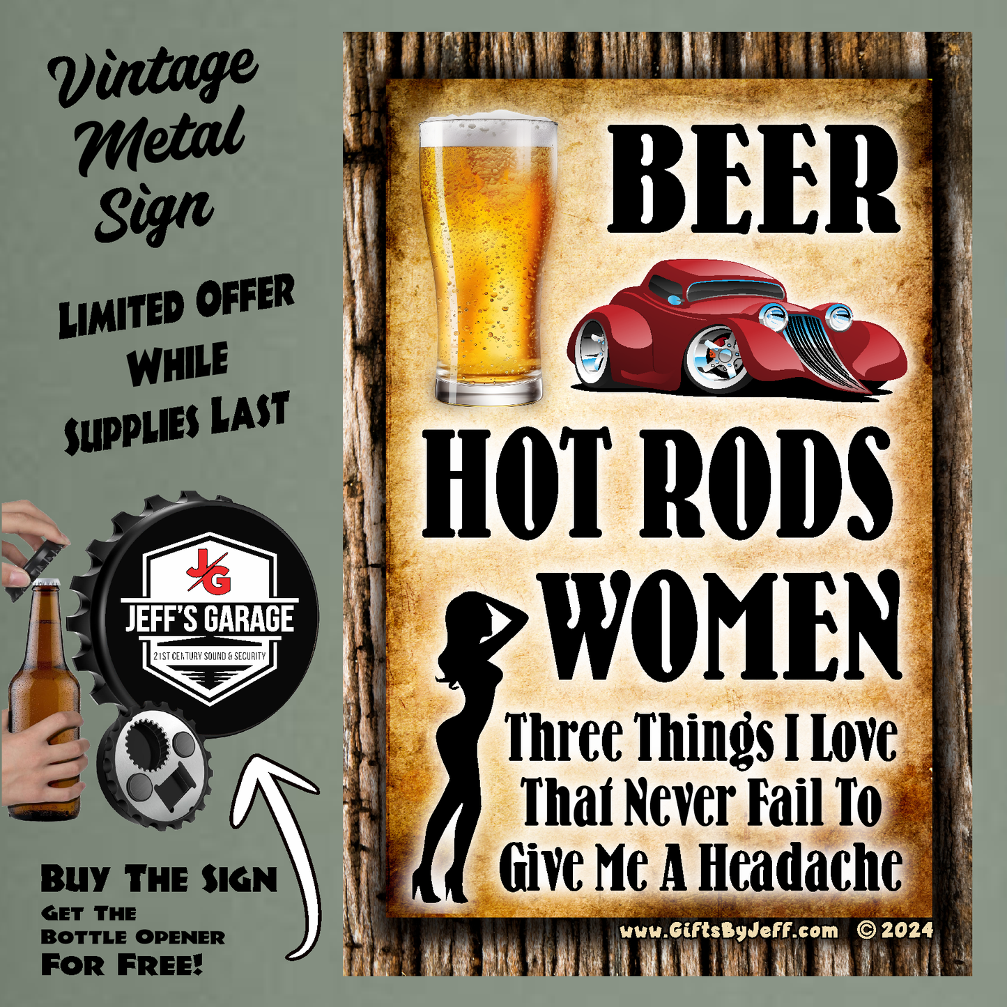 Beer, Hot Rods, Women - Three Things I Love #1 - 12" x 18" Vintage Metal Sign (Free Bottle Opener)