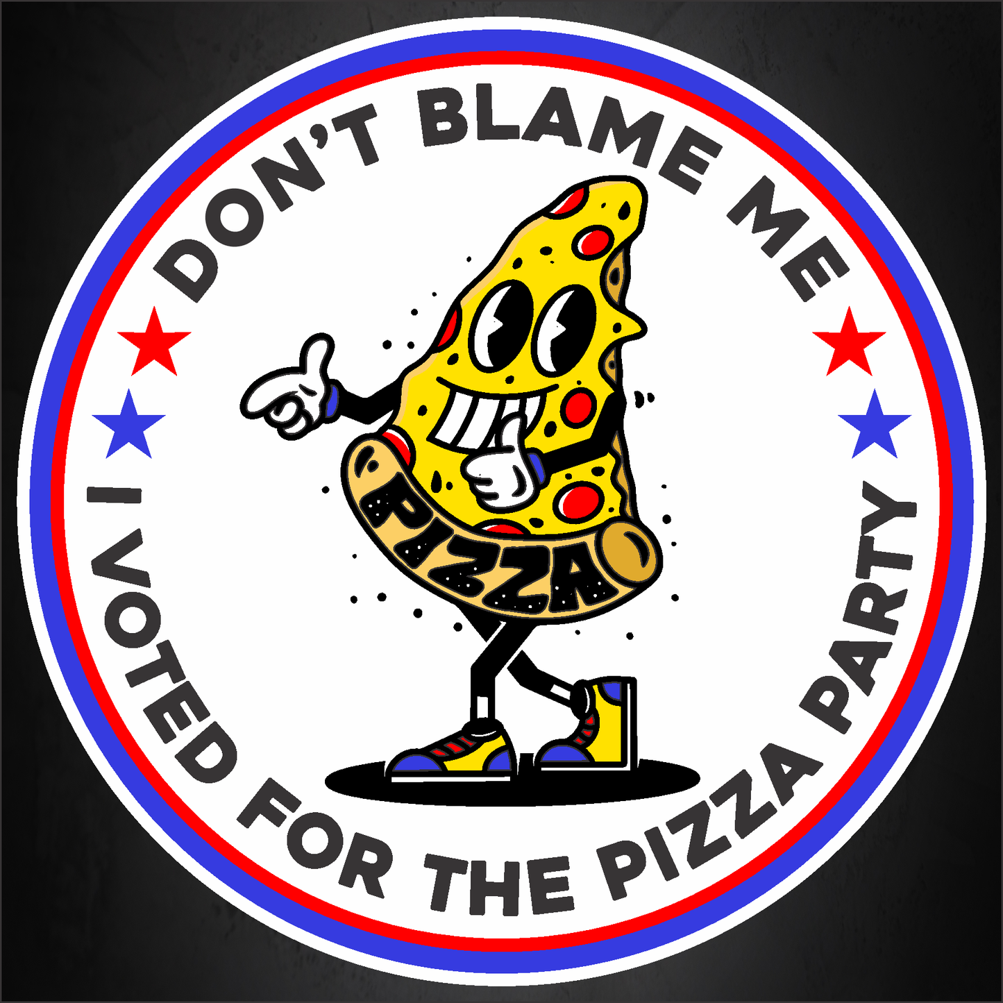 I Voted For The Pizza Party - Funny Parody Decal - Car Window Sticker - Set of 5 Decals!