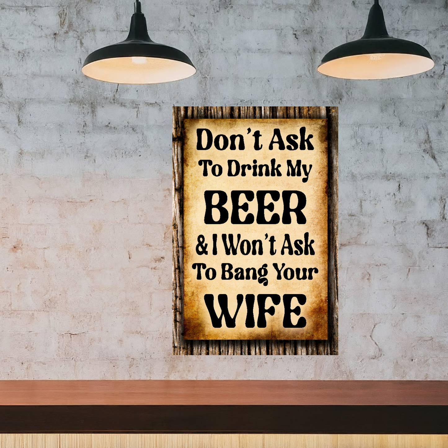 Don't Ask To Drink My Beer - 12" x 18" Vintage Metal Sign