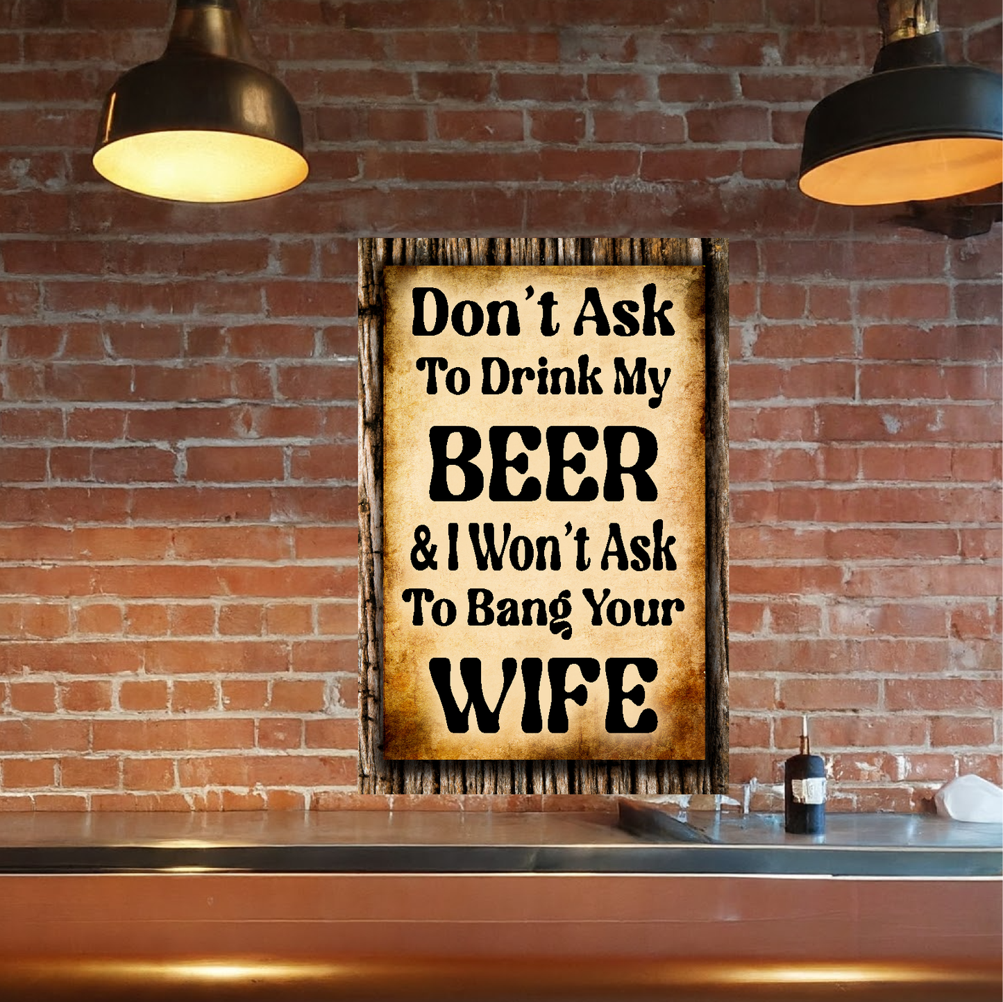 Don't Ask To Drink My Beer - 12" x 18" Vintage Metal Sign