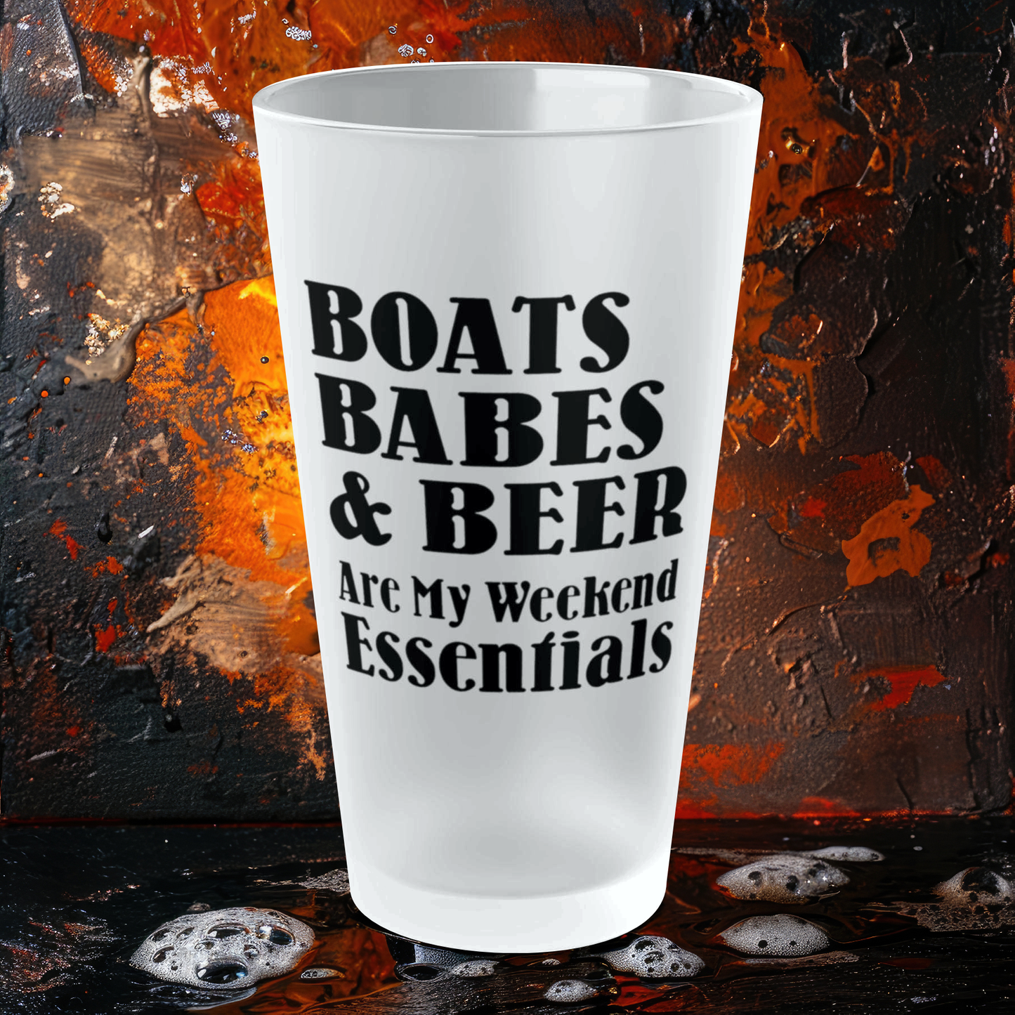 Boats, Babes & Beer Are My Weekend Essentials - Frosted Pint Glass, 16oz