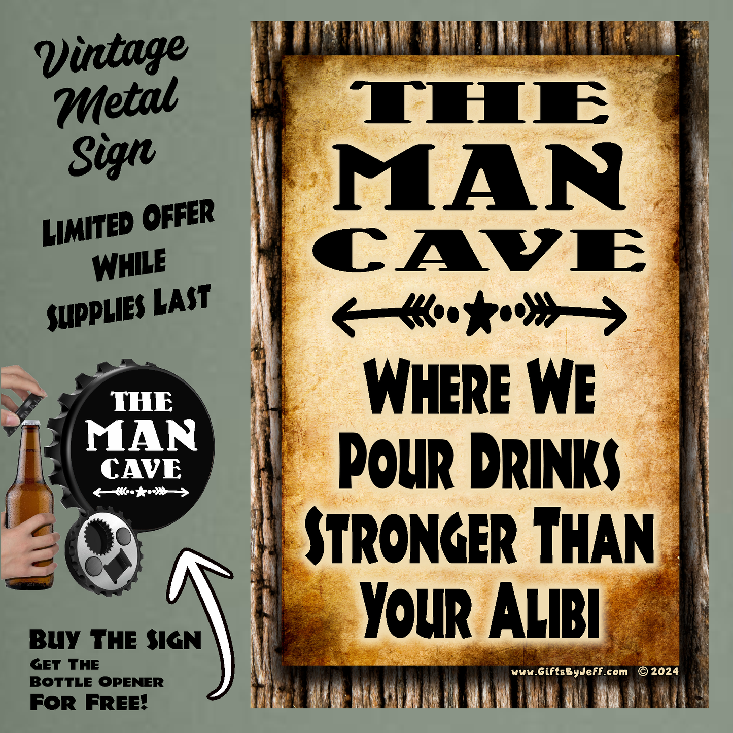 Man Cave - We Pour Drinks Stronger Than Your Alibi - 12" x 18" Vintage Metal Sign (Free Bottle Opener)